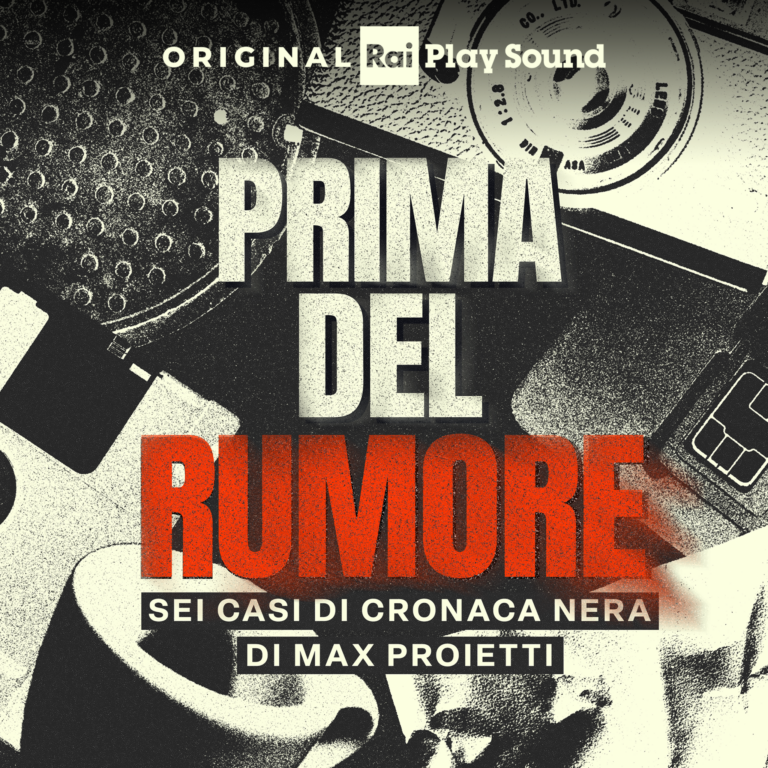 “PRIMA DEL RUMORE”, dal 14 ottobre il nuovo podcast RaiPlay sound